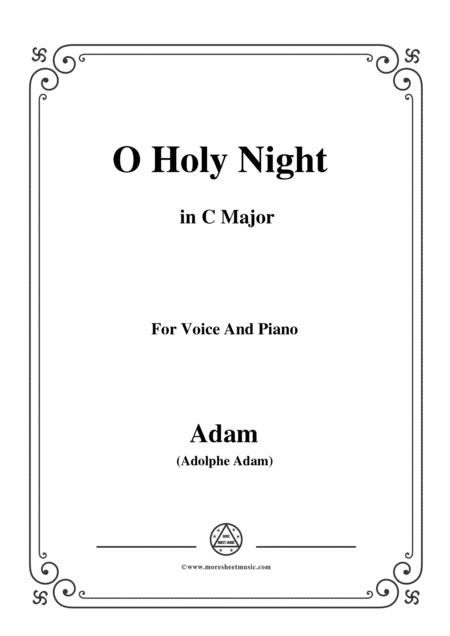 Adam O Holy Night Cantique De Noel In C Major For Voice And Piano Sheet Music