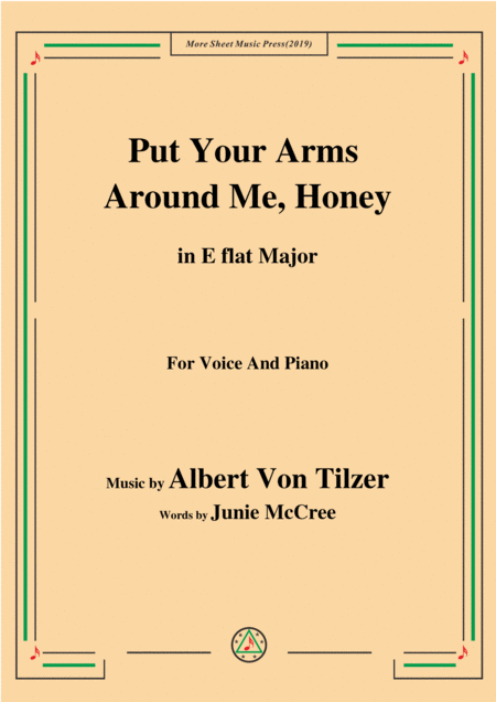 Free Sheet Music Albert Von Tilzer Put Your Arms Around Me Honey In E Flat Major For Voice Piano