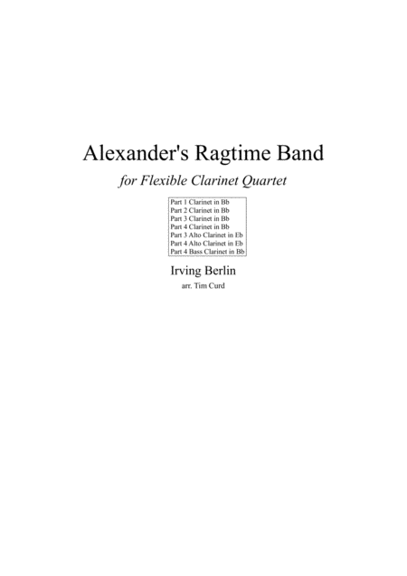 Alexanders Ragtime Band For Flexible Clarinet Quartet Sheet Music