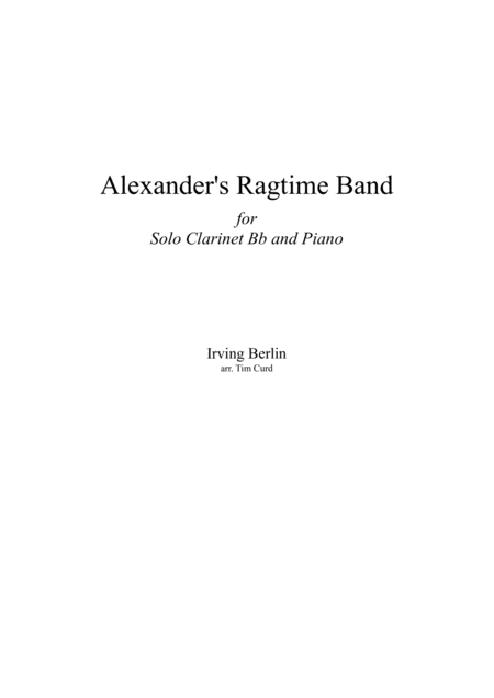 Free Sheet Music Alexanders Ragtime Band For Solo Clarinet In Bb And Piano