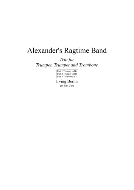 Free Sheet Music Alexanders Ragtime Band Trio For Trumpet Trumpet And Trombone