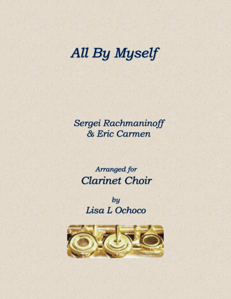 Free Sheet Music All By Myself For Clarinet Choir
