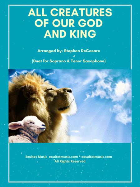 Free Sheet Music All Creatures Of Our God And King Duet For Soprano And Tenor Saxophone