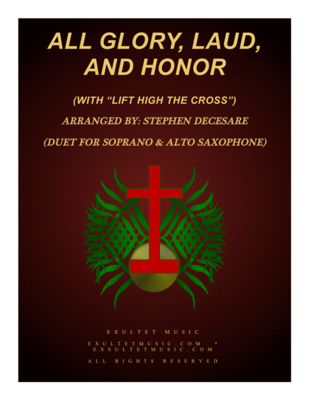Free Sheet Music All Glory Laud And Honor With Lift High The Cross Duet For Soprano Alto Saxophone