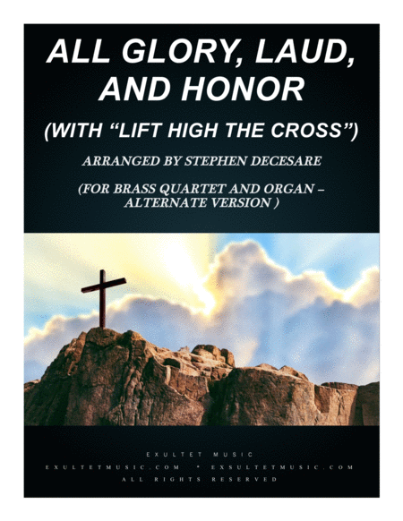 All Glory Laud And Honor With Lift High The Cross For Brass Quartet Organ Alternate Version Sheet Music