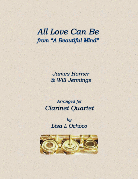 Free Sheet Music All Love Can Be From A Beautiful Mind For Clarinet Quartet