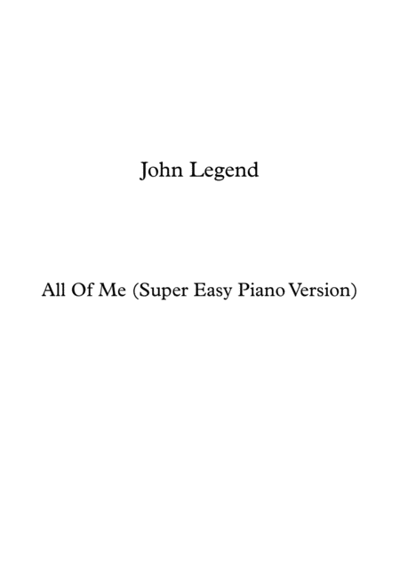 All Of Me Super Easy Piano Version Sheet Music