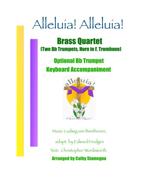 Alleluia Alleluia Melody Is Ode To Joy Brass Quartet Two Trumpets Horn In F Trombone Opt Trumpet Keyboard Acc Sheet Music