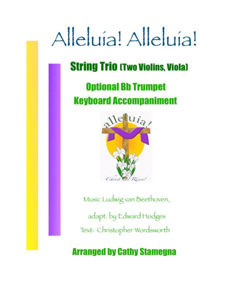 Alleluia Alleluia Melody Is Ode To Joy String Trio Two Violins Viola Opt Bb Trumpet Keyboard Acc Sheet Music