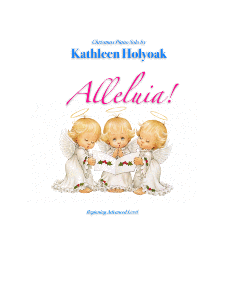 Alleluia Easy Christmas Piano Solo By Kathleen Holyoak Sheet Music