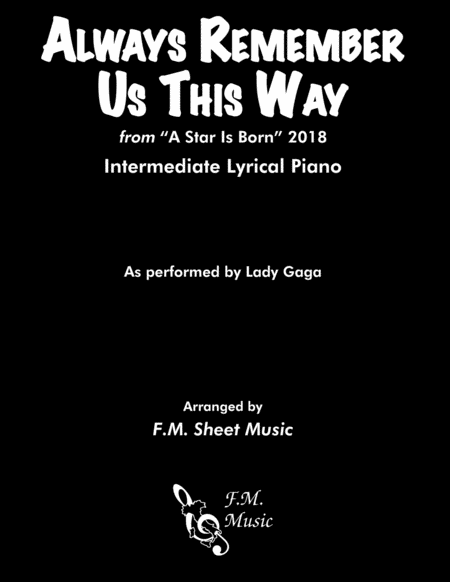 Free Sheet Music Always Remember Us This Way Intermediate Piano