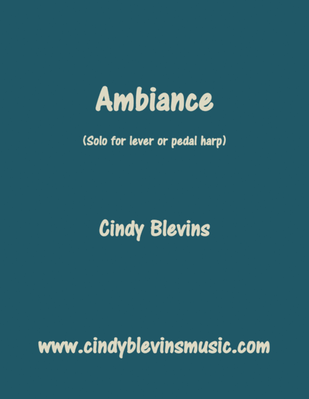 Ambiance Original Solo For Lever Or Pedal Harp From My Book Melodic Meditations Iii Sheet Music