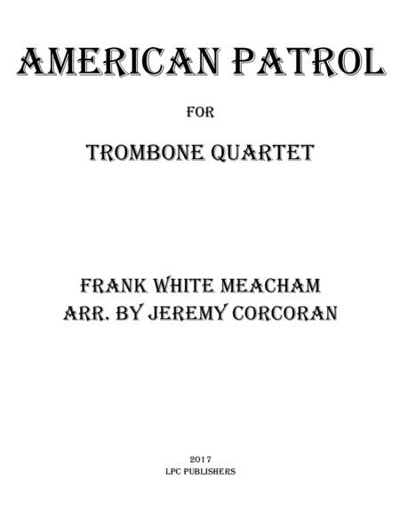 American Patrol For Trombone Quartet Sheet Music