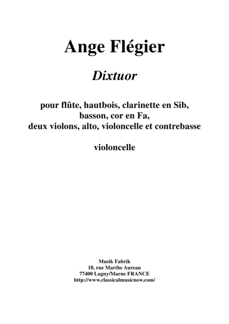 Ange Flgier Dixtuor For Flute Oboe Clarinet Bassoon Horn Two Violins Viola Violoncello And Contrabass Cello Part Sheet Music