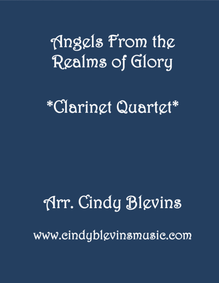 Free Sheet Music Angels From The Realms Of Glory For Clarinet Quartet