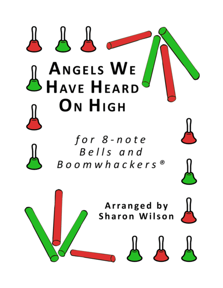 Angels We Have Heard On High For 8 Note Bells And Boomwhackers With Black And White Notes Sheet Music