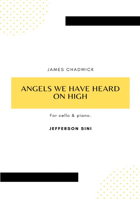 Free Sheet Music Angels We Have Heard On High For Cello Piano