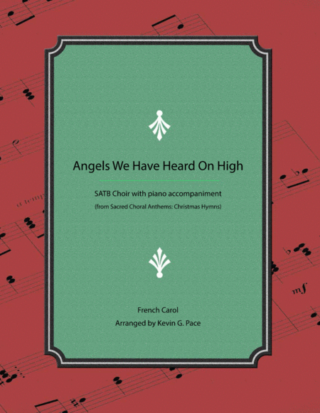 Free Sheet Music Angels We Have Heard On High Satb Choir With Piano Accompaniment