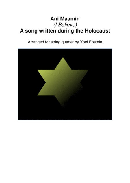 Free Sheet Music Ani Maamin I Believe A Song Of The Holocaust Arranged For String Quartet