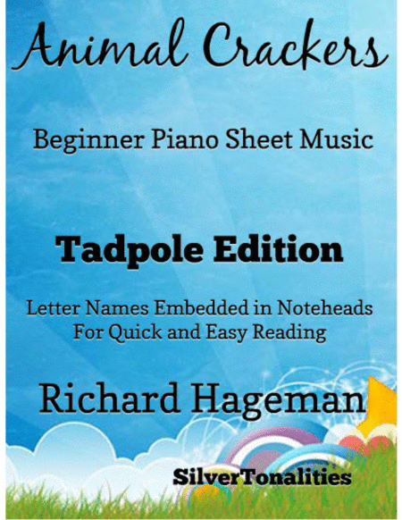 Free Sheet Music Animal Crackers Easy Piano Sheet Music Tadpole Edition