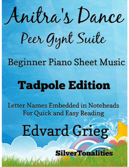 Anitras Dance Peer Gynt Suite Beginner Piano Sheet Music Tadpole Edition Sheet Music