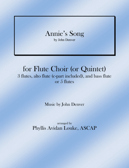 Free Sheet Music Annies Song For Flute Quintet Or Flute Choir