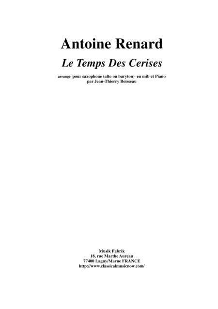 Antoine Renard Le Temps Des Cerises Arranged For Eb Alto Saxophone And Piano By Jean Thierry Boisseau Sheet Music