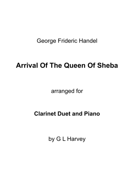 Arrival Of The Queen Of Sheba Clarinet Duet With Piano Accompaniment Sheet Music