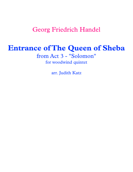 Free Sheet Music Arrival Of The Queen Of Sheba From Act 3 Solomon For Woodwind Quintet