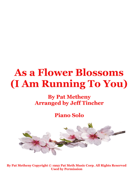 As A Flower Blossoms I Am Running To You Sheet Music