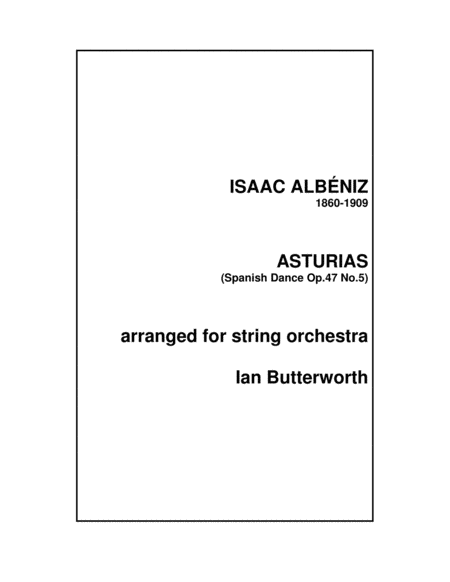 Asturias Spanish Dance Op 47 No 5 For String Orchestra Sheet Music