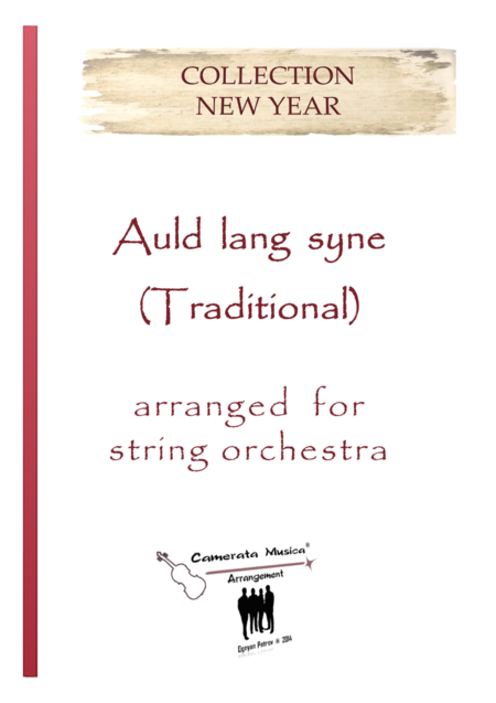 Auld Lang Syne Arranged For String Orchestra Sheet Music