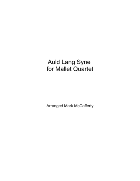 Auld Lang Syne For Mallet Quartet Sheet Music