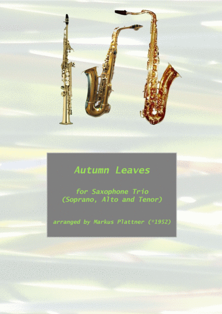 Free Sheet Music Autumn Leaves For Saxophone Trio