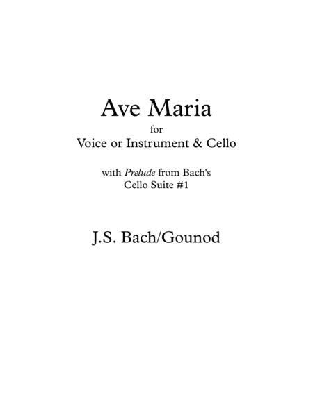 Free Sheet Music Ave Maria Arranged With Bachs Cello Prelude 1 As Accompaniment