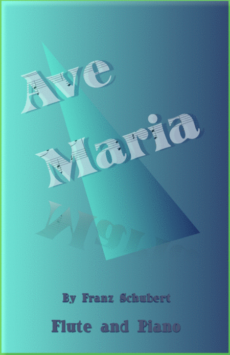 Ave Maria By Franz Schubert For Flute And Piano Sheet Music