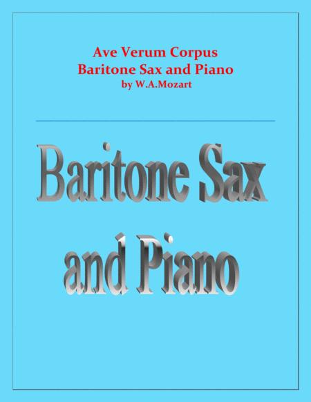 Ave Verum Corpus Baritone Sax And Piano Intermediate Level Sheet Music