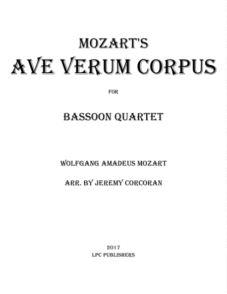 Free Sheet Music Ave Verum Corpus For Bassoon Quartet
