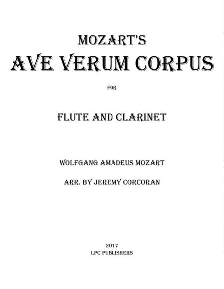 Free Sheet Music Ave Verum Corpus For Flute And Clarinet