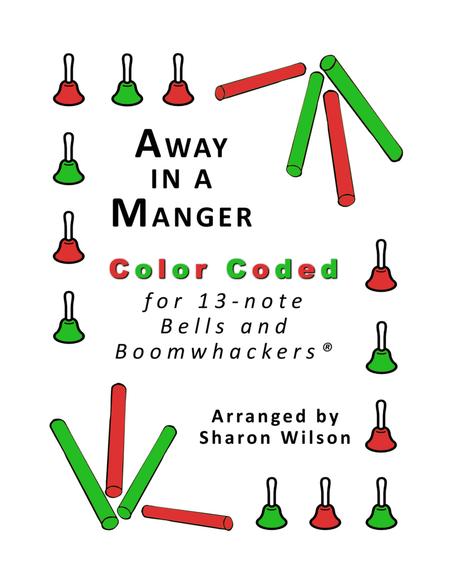 Away In A Manger For 13 Note Bells And Boomwhackers With Color Coded Notes Sheet Music