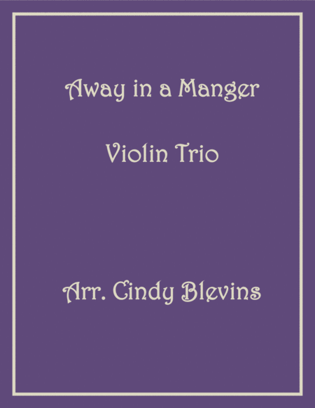 Away In A Manger For Violin Trio Sheet Music