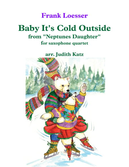 Baby Its Cold Outside For Saxophone Quartet Sheet Music