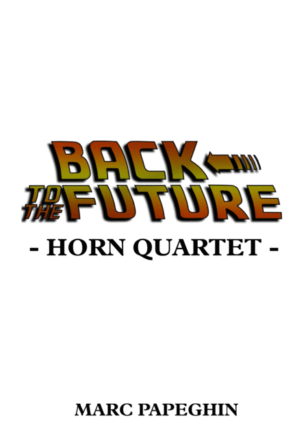 Free Sheet Music Back To The Future French Horn Quartet