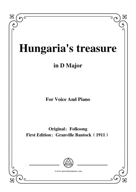 Free Sheet Music Bantock Folksong Hungarias Treasure Magasan Repl A Daru In D Major For Voice And Piano