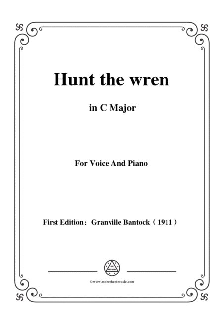 Bantock Folksong Hunt The Wren In C Major For Voice And Piano Sheet Music