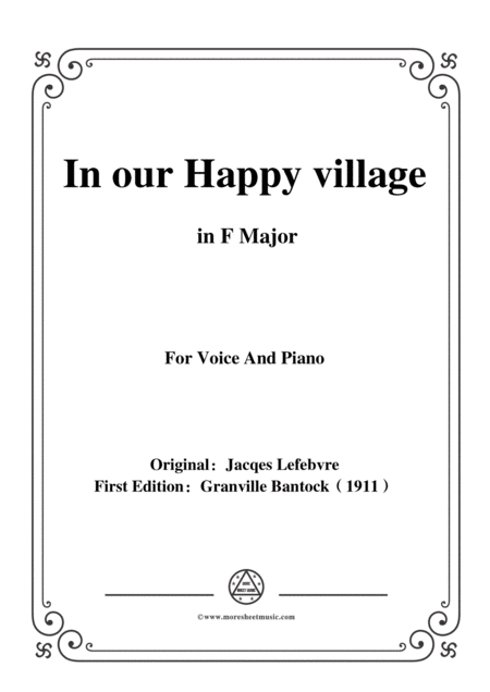 Free Sheet Music Bantock Folksong In Our Happy Village Dans Notre Village In F Major For Voice And Piano