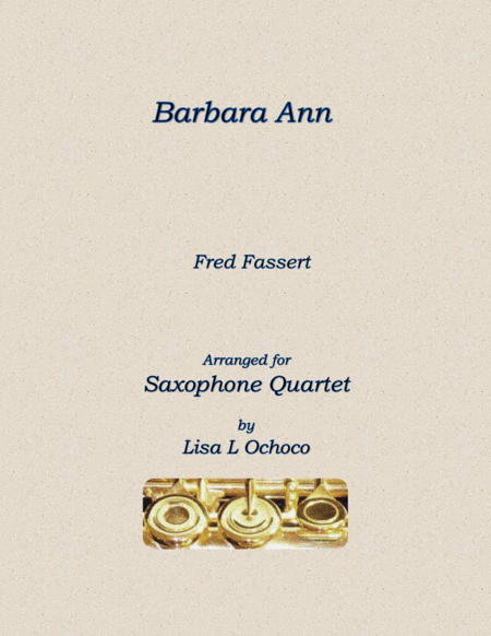 Barbara Ann For Saxophone Quartet Sheet Music