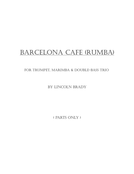 Barcelona Cafe Rumba Trio Parts Only Sheet Music