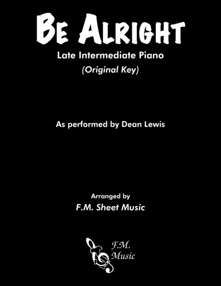 Be Alright Late Intermediate Piano Sheet Music