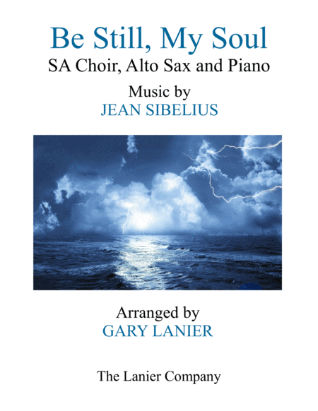 Free Sheet Music Be Still My Soul Ladies Sa Choir Alto Sax And Piano